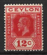 CEYLON...KING GEORGE V...(1910-36)....12c.....SG347......DIE 1.....(CAT.VAL.£10..).....MNH.. - Ceylon (...-1947)