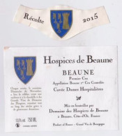 Etiquette Et Millésime HOSPICES DE BEAUNE " BEAUNE 1er Cru 2015 - Cuvée Dames Hospitalières " (3006)_ev513 - Bourgogne
