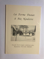 LA FERME DUNAT À AIX NOULETTE 1991 FLORIDE THERY - Picardie - Nord-Pas-de-Calais