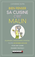 Bien Penser Sa Cuisine C'est Malin - Other & Unclassified