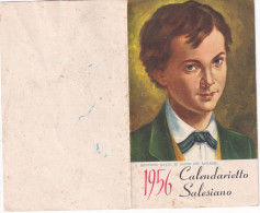 Calendarietto - Salesiano - S.domenico Savio - Il Santo Dei Ragazzi - Anno 1956 - Kleinformat : 1941-60