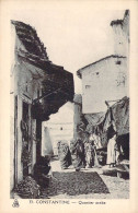 Algérie Une Rue Du Quartier Arabe De Constantine - Konstantinopel