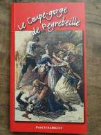 Paul D'Albigny Le Coupe Gorge De Peyrebeille - Autres & Non Classés