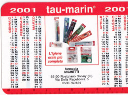 Calendarietto - Tau Marinin - Farmacia Michetti - Rosignano Solvay - Livorno - Anno 2001 - Petit Format : 2001-...