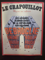 Le Crapouillot Nº 55 Les Affaires Scandaleuses De La République Giscardienne - Non Classés