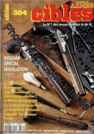 Cibles N° 304 Du 01/07/1995 - Dossier Speical Legislation - Le Sporting Rifle De Teixiarmes - Colts Commemortifs - Le Mi - Non Classés