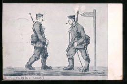 Künstler-AK O Willy Wie Bist Du Zerknittert, Soldaten Treffen Sich Auf Dem Weg, 1. Weltkrieg  - Weltkrieg 1914-18