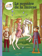 Le Blog Des Rosiers T3 : Le Mystère De La Licorne (3) - Other & Unclassified