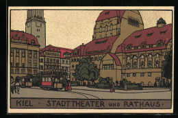 Steindruck-AK Kiel, Stadttheater Und Rathaus  - Other & Unclassified
