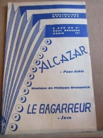 Pasos Dobles Alcazar Le Bagarreur Ph Brunswick Publications Musicales - Partitions Musicales Anciennes