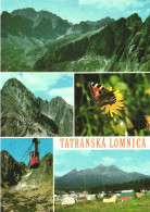 TATRANSKA LOMNICA, MULTIPLE VIEWS, MOUNTAIN, CABLE CAR, TENT, BUTTERFLY, WINTER RESORT, SLOVAKIA, POSTCARD - Slowakije