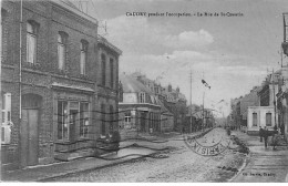 CAUDRY Pendant L'occupation - La Rue De Saint Quentin - Très Bon état - Caudry