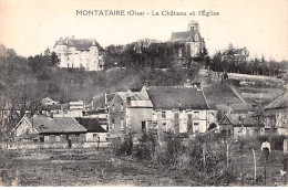 MONTATAIRE - Le Château Et L'Eglise - Très Bon état - Montataire