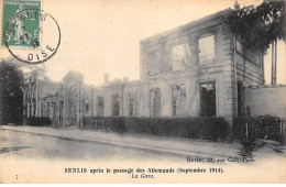 SENLIS Après Le Passage Des Allemands ( Septembre 1914 ) - La Gare - Très Bon état - Senlis