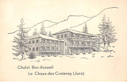 LA CHAUX DES CROTENAY - Chalet Bon Accueil - Très Bon état - Sonstige & Ohne Zuordnung