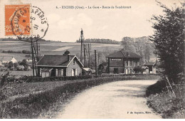 ESCHES - La Gare - Route De Sandricourt - Très Bon état - Other & Unclassified