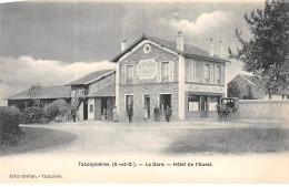 TACOIGNIERES - La Gare - Hôtel De L'Ouest - Très Bon état - Other & Unclassified