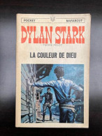 Pierre Pelot Dylan Stark - La Couleur De Dieu Marabout - Other & Unclassified