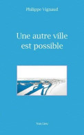 Une Autre Ville Est Possible - Other & Unclassified