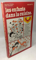 Les Enfants Dans La Cuisine - Other & Unclassified