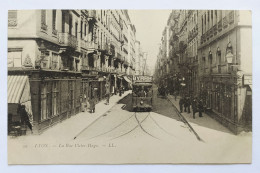 CPA - 69.Lyon. La Rue Victor Hugo - Otros & Sin Clasificación