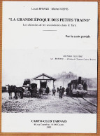 6641 / ⭐ BRASSAC Tarn La Grande Epoque Des Petits Trains Louis BRIAND Michel VIERS Carto-Club 1993 Cptrain - Brassac
