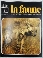 Revue Alpha Pour Tous - La Faune N° 27 - Ohne Zuordnung