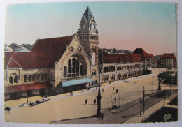 FRANCE - MOSELLE - METZ - La Gare - Metz