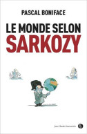 Le Monde Selon Sarkozy - Other & Unclassified