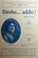 Spartiti - Bimba..addio! - Serenata Tango Di L. Giordano - Lea Dafnis - Anni '10 - Sin Clasificación