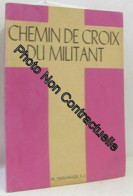 Chemin De Croix Du Militant - Other & Unclassified