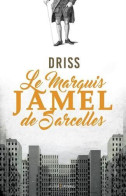 Le Marquis Jamel De Sarcelles - Other & Unclassified