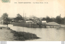 SAINT QUENTIN LE VIEUX PORT - Saint Quentin