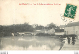 MONTARGIS PONT DE ST ROCH ET CHATEAU DU CHRIST - Montargis