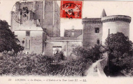 37 - Indre Et Loire - LOCHES -  Le Donjon - L Entrée Et La Tour Louis XI - Loches