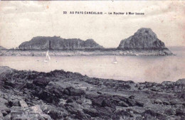 35 - Ille Et Vilaine -  CANCALE - Au Pays Cancalais - Le Rocher A Mer Basse - Cancale