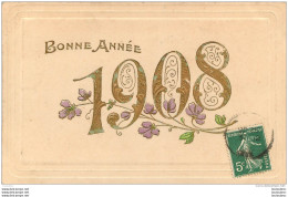 BONNE ANNEE 1908 - Nouvel An