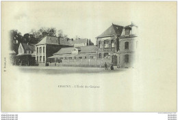 CHAUNY  L'ECOLE DES GARCONS - Chauny