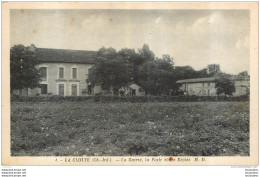 LA CLOTTE LA MAIRIE LA POSTE ET ECOLES - Autres & Non Classés