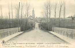  89 -  AUXERRE ET SES ENVIRONS - BAZARNES - LE PONT ET ENTREE DU PAYS - Auxerre