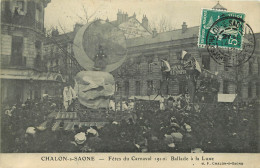  71 -  CHALON SUR SAONE -  FETE DU CARNAVAL  1910 -  BALLADE A LA LUNE - Chalon Sur Saone