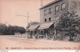 CHAMPIGNY BOULEVARD DE NOGENT ET ENTREE DU CHAMP DE COURSE DU TREMBLAY - Champigny Sur Marne