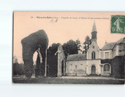 MERY ES BOIS : Chapelle De Loroy Et Ruines D'une Ancienne Abbaye - état - Sonstige & Ohne Zuordnung