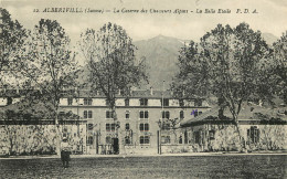  73 -  ALBERTVILLE - LA CASERNE DES CHASSEURS ALPINS -  LA BELLE ETOILE - Albertville