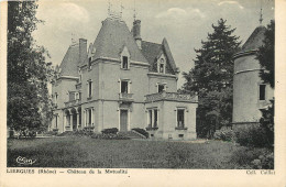  69 -LIERGUES - Château De LA MUTUALITE - Autres & Non Classés