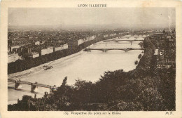  69 - LYON - PERSPECTIVE DES PONTS SUR LE RHONE - Sonstige & Ohne Zuordnung