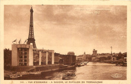 75 - PARIS - VUE D'ENSEMBLE - A GAUCHE LE PAVILLON DU THERMALISME - Eiffeltoren