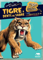 Tigre à Dents De Sabre: 1 Livre + 1 Squelette De 25 Cm à Découvrir Et à Assembler - Autres & Non Classés