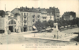 26  VALENCE  PLACE MADIER DE MONTJAU ET STATUE DE MONTALIVET  LL - Valence