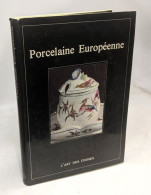 Porcelaine Européenne - Art